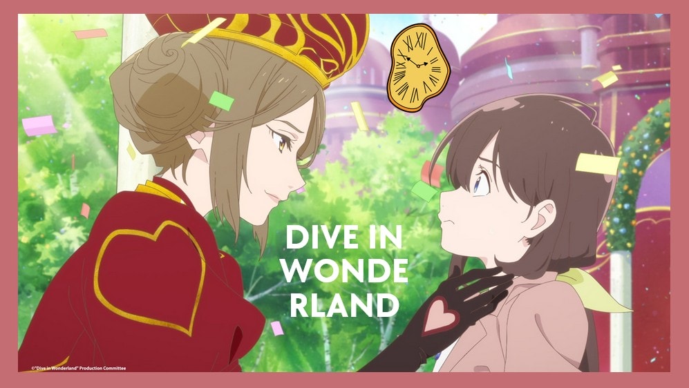 《穿越吧！不思議少女》改編經典童話《愛麗絲夢遊仙境》：大學生「理世」某天收到神祕邀請函，意外進入不可思議國度，在那裡遇見少女「愛麗絲」...